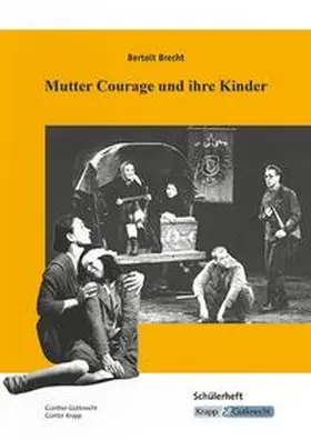 Gutknecht / Krapp |  Bertolt Brecht, Mutter Courage und ihre Kinder | Buch |  Sack Fachmedien