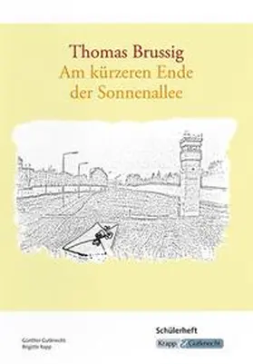 Brussig / Gutknecht / Rapp |  Am kürzeren Ende der Sonnenallee | Buch |  Sack Fachmedien