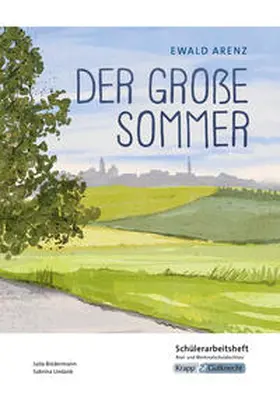 Biedermann / Undank |  Der große Sommer - Ewald Arenz - Schülerarbeitsheft - M-Niveau | Buch |  Sack Fachmedien