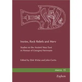 Wicke / Curtis |  Ivories, Rock Reliefs and Merv | Buch |  Sack Fachmedien