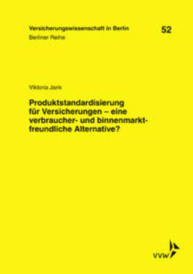 Jank / Armbrüster / Baumann |  Jank, V: Produktstandardisierung für Versicherungen - eine v | Buch |  Sack Fachmedien