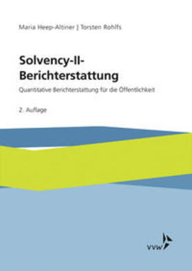 Heep-Altiner / Rohlfs |  Solvency-II-Berichterstattung | Buch |  Sack Fachmedien