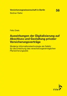 Felix |  Auswirkungen der Digitalisierung auf Abschluss und Gestaltung privater Versicherungsverträge | Buch |  Sack Fachmedien