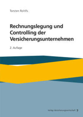 Rohlfs |  Rechnungslegung und Controlling der Versicherungsunternehmen | Buch |  Sack Fachmedien