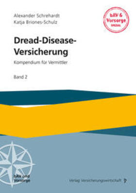 Schrehardt / Briones-Schulz | Dread-Disease-Versicherung | Buch | 978-3-96329-424-2 | sack.de