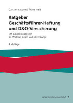 Laschet / Held / Desch |  Ratgeber Geschäftsführer-Haftung und D&O-Versicherung | Buch |  Sack Fachmedien