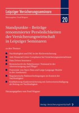 Wagner |  Standpunkte - Beiträge renommierter Persönlichkeiten der Versicherungswirtschaft in Leipziger Seminaren | Buch |  Sack Fachmedien