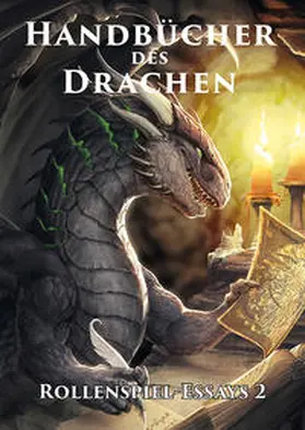 Heller / Schäkel / Hladek |  Handbücher des Drachen: Rollenspiel-Essays 2 | Buch |  Sack Fachmedien