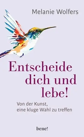 Wolfers | Entscheide dich und lebe! | E-Book | sack.de