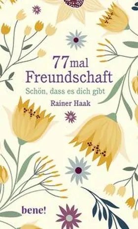 Haak |  77 mal Freundschaft | Buch |  Sack Fachmedien