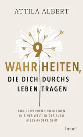 Albert |  9 Wahrheiten, die dich durchs Leben tragen | eBook | Sack Fachmedien