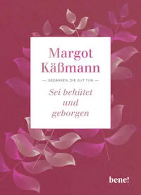 Käßmann |  Sei behütet und geborgen | Buch |  Sack Fachmedien