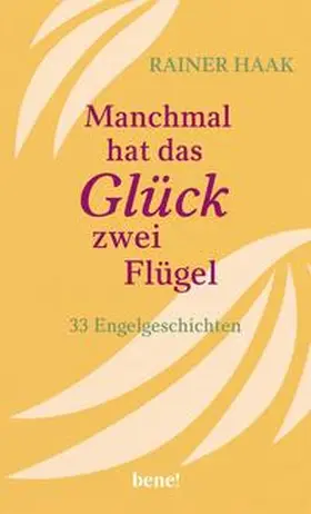 Haak |  Manchmal hat das Glück zwei Flügel | eBook | Sack Fachmedien