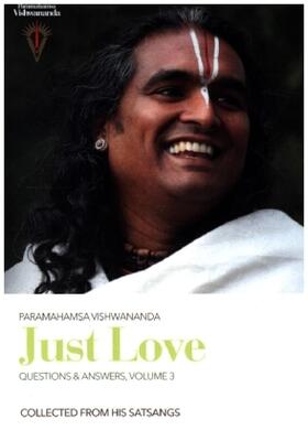 Vishwananda |  Just Love: Questions & Answers, Volume 3 | Buch |  Sack Fachmedien