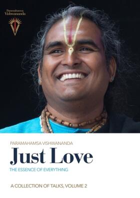 Vishwananda |  Just Love: The Essence of Everything, Volume 2 | Buch |  Sack Fachmedien