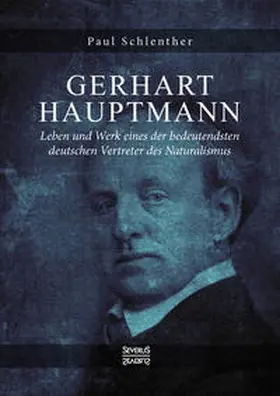 Schlenther |  Gerhart Hauptmann - Leben und Werk | Buch |  Sack Fachmedien