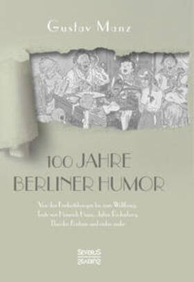 Manz |  Hundert Jahre Berliner Humor | Buch |  Sack Fachmedien