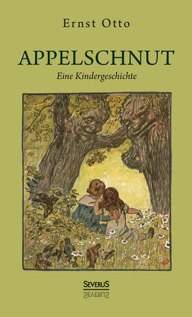 Ernst |  Appelschnut ¿ Eine Kindheitsgeschichte | Buch |  Sack Fachmedien