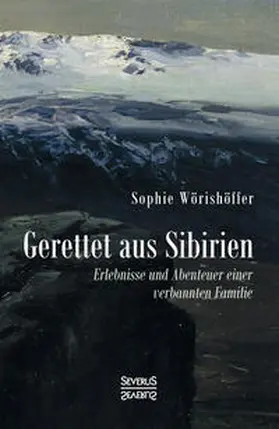 Wörishöffer |  Gerettet aus Sibirien | Buch |  Sack Fachmedien