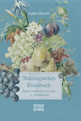 Albrecht |  Thüringisches Kochbuch | Buch |  Sack Fachmedien