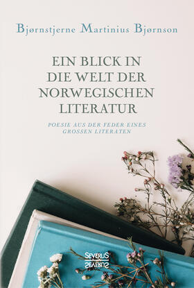 Bjørnson |  Ein Blick in die Welt der norwegischen Literatur | Buch |  Sack Fachmedien