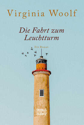 Woolf |  Die Fahrt zum Leuchtturm | Buch |  Sack Fachmedien