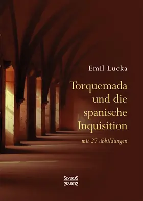 Lucka |  Torquemada und die spanische Inquisition | Buch |  Sack Fachmedien