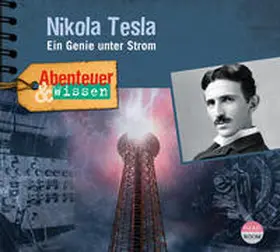 Pfitzner |  Abenteuer & Wissen: Nikola Tesla | Sonstiges |  Sack Fachmedien