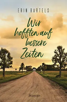 Bartels |  Wir hofften auf bessere Zeiten | Buch |  Sack Fachmedien