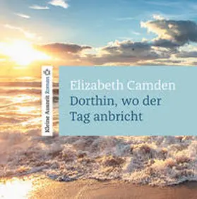 Camen / Camden |  Dorthin, wo der Tag anbricht | Sonstiges |  Sack Fachmedien