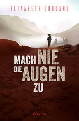 Goddard |  Mach nie die Augen zu | Buch |  Sack Fachmedien