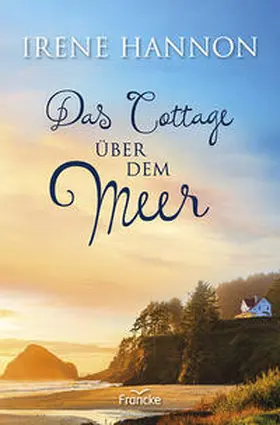 Hannon |  Das Cottage über dem Meer | Buch |  Sack Fachmedien