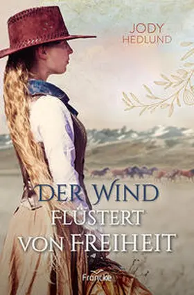 Hedlund |  Der Wind flüstert von Freiheit | Buch |  Sack Fachmedien