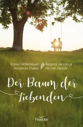 Witemeyer / Deese / Jennings |  Der Baum der Liebenden | eBook | Sack Fachmedien