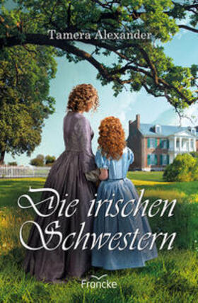 Alexander |  Die irischen Schwestern | eBook | Sack Fachmedien