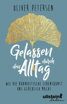 Petersen |  Gelassen durch den Alltag | Buch |  Sack Fachmedien