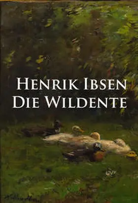 Ibsen |  Die Wildente | eBook | Sack Fachmedien