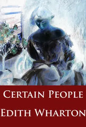 Wharton |  Certain People | eBook | Sack Fachmedien