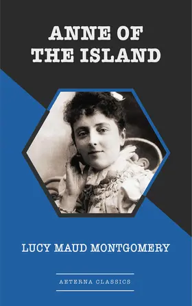 Montgomery |  Anne of the Island | eBook | Sack Fachmedien