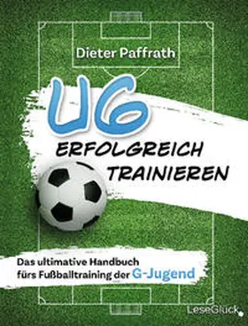 Paffrath / LeseGlück |  U6 ERFOLGREICH TRAINIEREN | Buch |  Sack Fachmedien