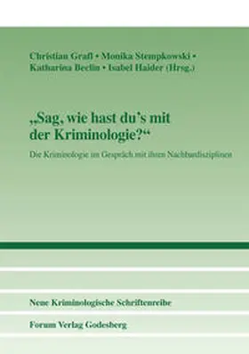 Grafl / Stempkowski / Beclin |  Sag, wie hast du's mit der Kriminologie? | Buch |  Sack Fachmedien