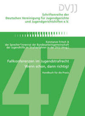 Fritsch |  Fallkonferenzen im Jugendstrafrecht ¿ Wenn schon, dann richtig! | Buch |  Sack Fachmedien