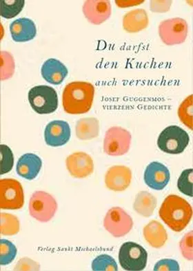 Guggenmos / Rautenberg / Sina | Du darfst den Kuchen auch versuchen | Buch | 978-3-96411-004-6 | sack.de