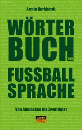 Burkhardt |  Wörterbuch der Fußballsprache | Buch |  Sack Fachmedien