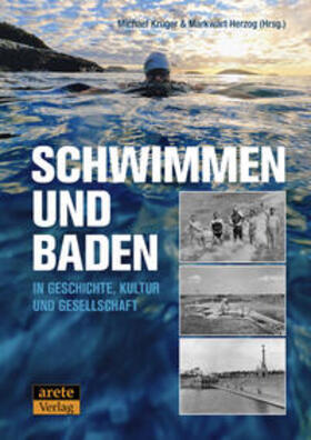 Herzog / Krüger |  Schwimmen und Baden in Geschichte, Kultur und Gesellschaft | Buch |  Sack Fachmedien