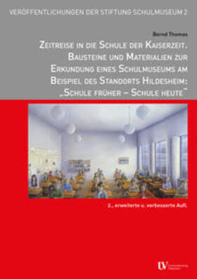 Thomas |  Zeitreise in die Schule der Kaiserzeit | Buch |  Sack Fachmedien