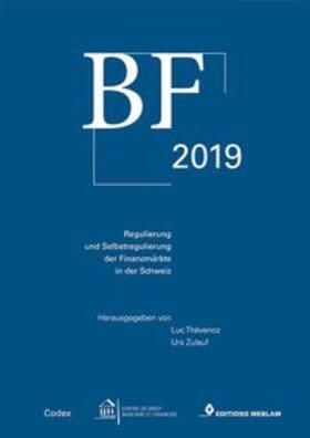 Zulauf / Thévenoz / Weblaw AG |  BF 2019 - Regulierung und Selbstregulierung der Finanzmärkte in der Schweiz | Buch |  Sack Fachmedien