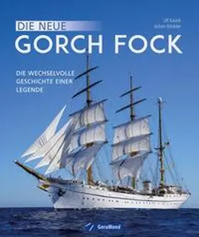 Kaack / Winkler |  Die neue Gorch Fock | Buch |  Sack Fachmedien