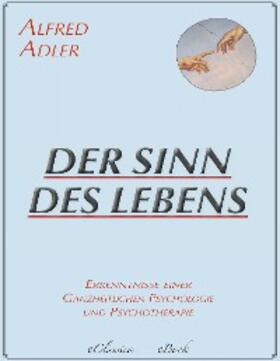 Adler |  Der Sinn des Lebens | eBook | Sack Fachmedien