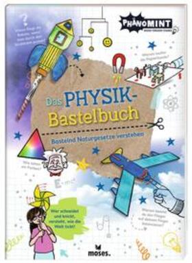 Berger / Schumann |  PhänoMINT Physik-Bastelbuch | Buch |  Sack Fachmedien